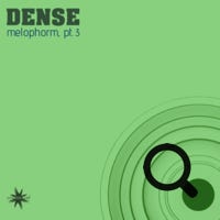 Dense Melophorm part 3 01/2019 - Cosmicleaf Rec., Greece