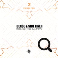 Dense & Side Liner Restless Freqs Syndrome, Vol. 2 02/2020 - Cosmicleaf Rec., Greece