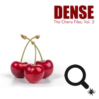 Dense The Cherry Files, Vol. 3 09/2020 - Cosmicleaf Rec., Greece
